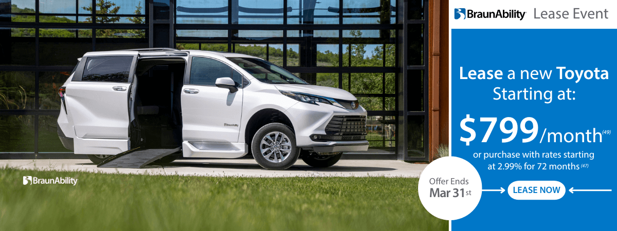 A white Toyota van with an extended wheelchair ramp is parked outside a building. Text advertises a BraunAbility lease event with rates starting at $799/month, ending March 31.