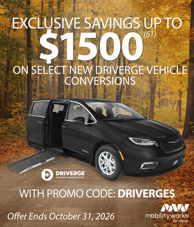 Black wheelchair-accessible van parked on autumn leaves with text offering up to $1500 savings on Driverge conversions in MobilityWorks promotions. Use promo code DRIVERGE$. Offer ends 10/31/26.