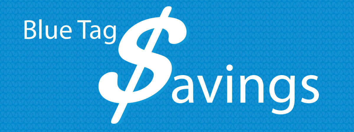 Shop our Blue Tag Savings Event