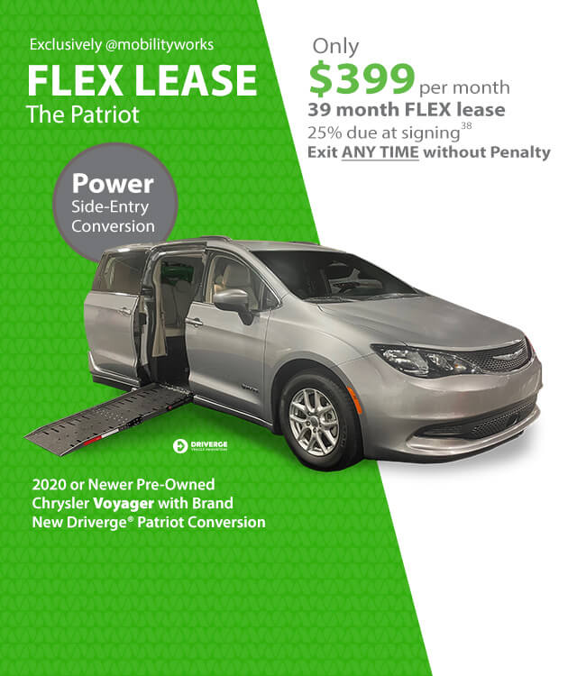 Exclusively at MobilityWorks FLEX LEASE the Patriot