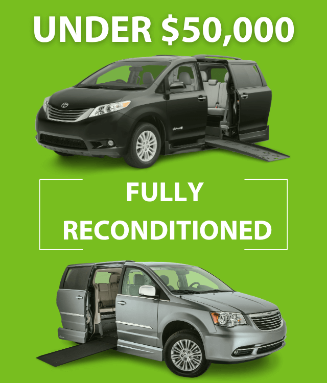 Two wheelchair-accessible vans with side-entry ramps on a green background, labeled Under $50,000 and Fully Reconditioned.