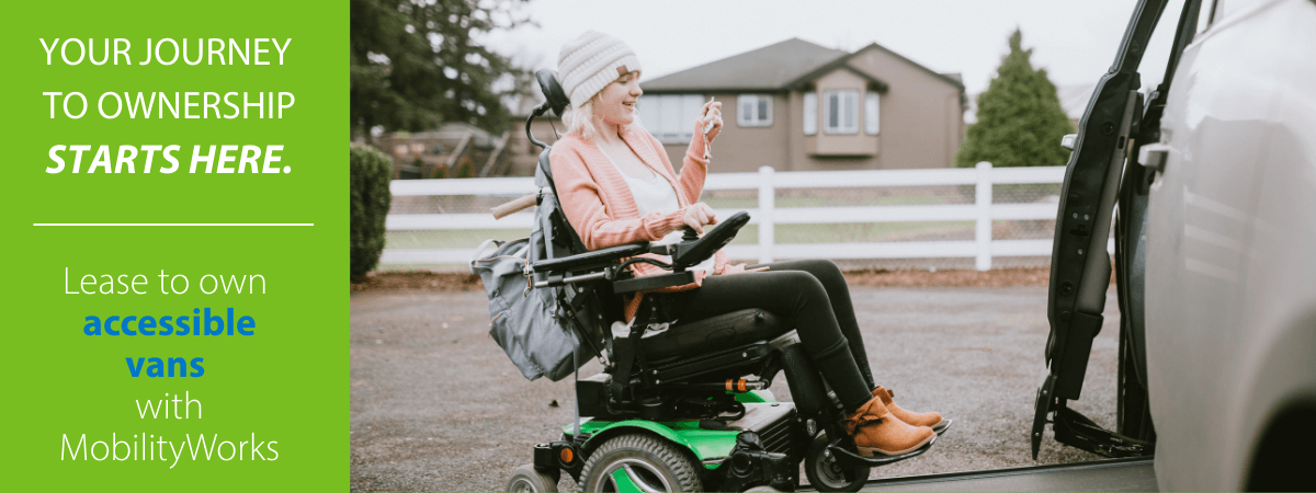 A woman in a motorized wheelchair uses a van ramp outside a house, with text promoting the option to lease wheelchair van models from MobilityWorks.