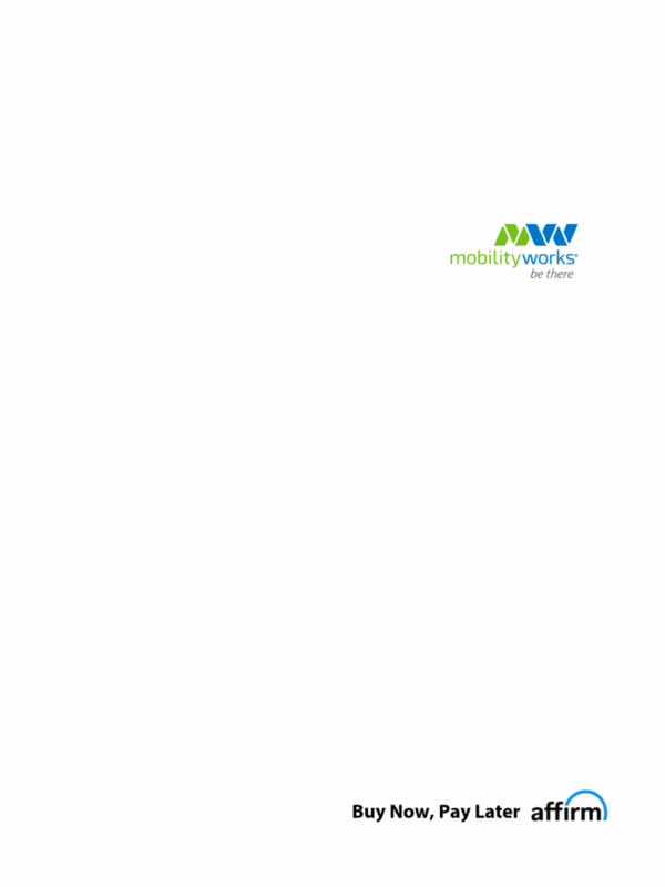 MobilityWorks logo and slogan be there in the upper right; Affirm logo and Buy Now, Pay Later in the lower right on a plain white background.