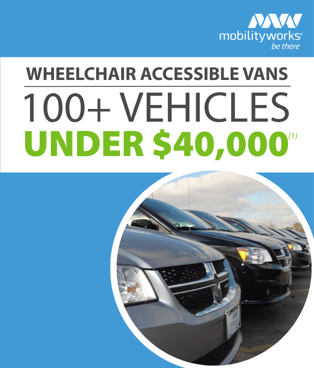 MobilityWorks advertisement for wheelchair accessible vans, featuring 100+ vehicles under $40,000 and a photo of a row of minivans.